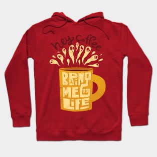 Hey Coffee, Bring Me To Life Hoodie